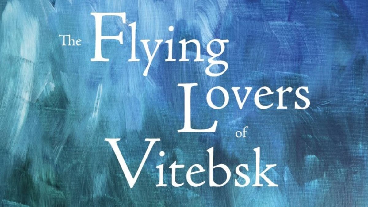 THE FLYING LOVERS OF VITEBSK to Open Theater J Season