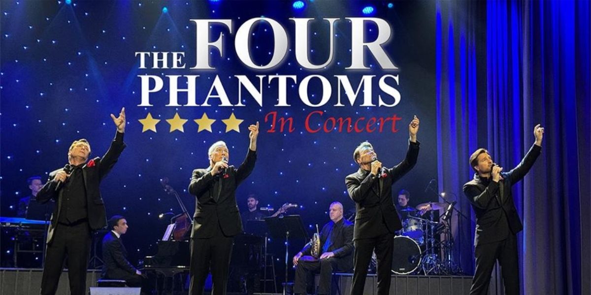 THE FOUR PHANTOMS IN CONCERT Comes To Jacksonville Center for The Performing Arts This Valentine's Day