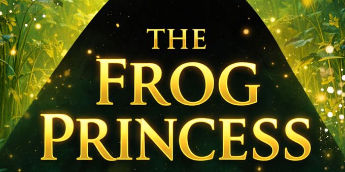 THE FROG PRINCESS to Return to Irene Village Theatre Photos