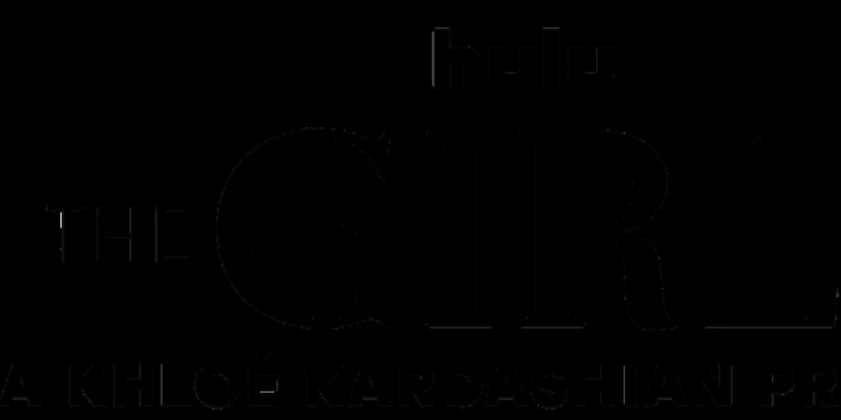 THE GIRLS: A Khloé Kardashian Project Sets Hulu Premiere, Trailer