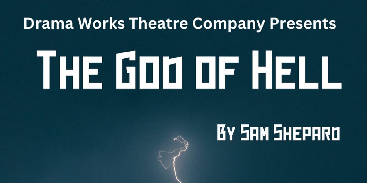 THE GOD OF HELL Comes to Drama Works Theatre Company