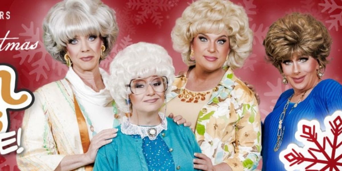 THE GOLDEN GIRLS LIVE: THE CHRISTMAS EPISODES Comes to San Francisco’s Curran Theatre