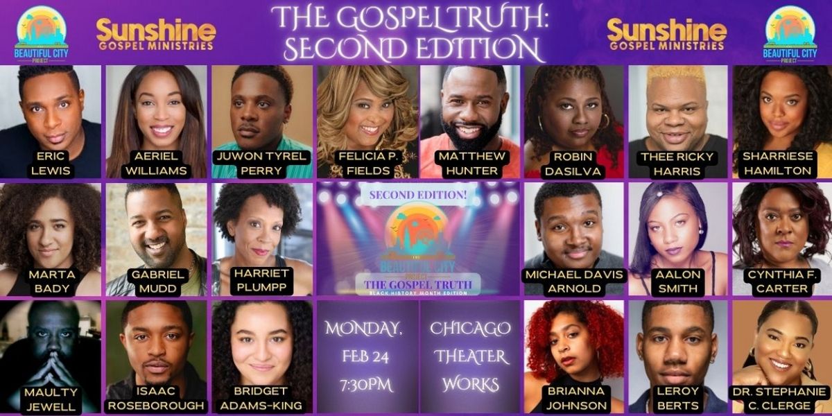 THE GOSPEL TRUTH: SECOND EDITION Celebrates Black History Month