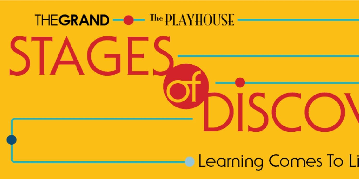 The Grand Presents Its 2024-2025 'Stages Of Discovery' Season  Image