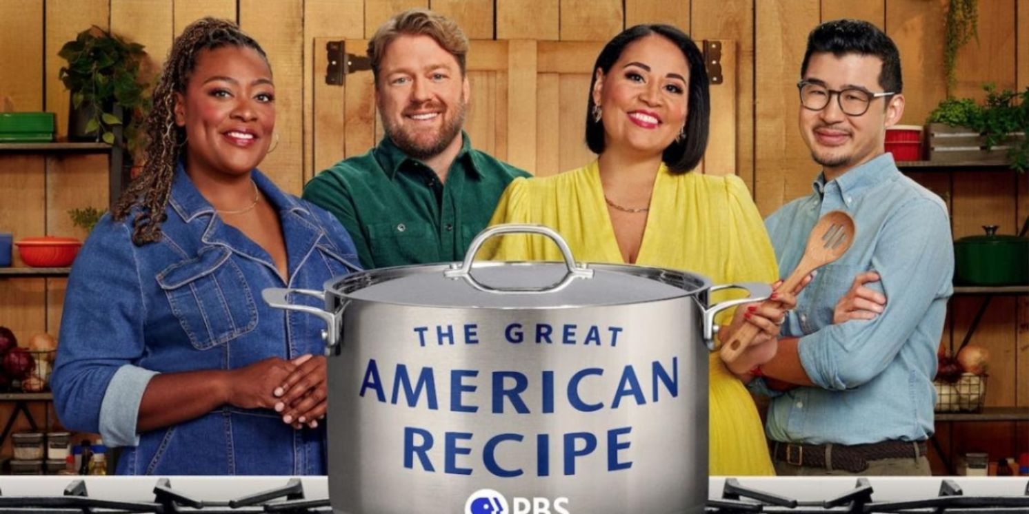 THE GREAT AMERICAN RECIPE Sets Season 4 Summer Premiere at PBS  Image