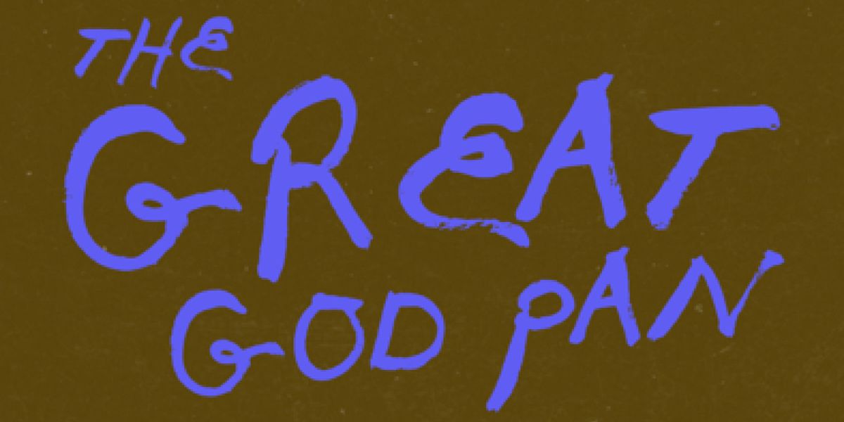 THE GREAT GOD PAN to Open at CSULA's Arena Theater