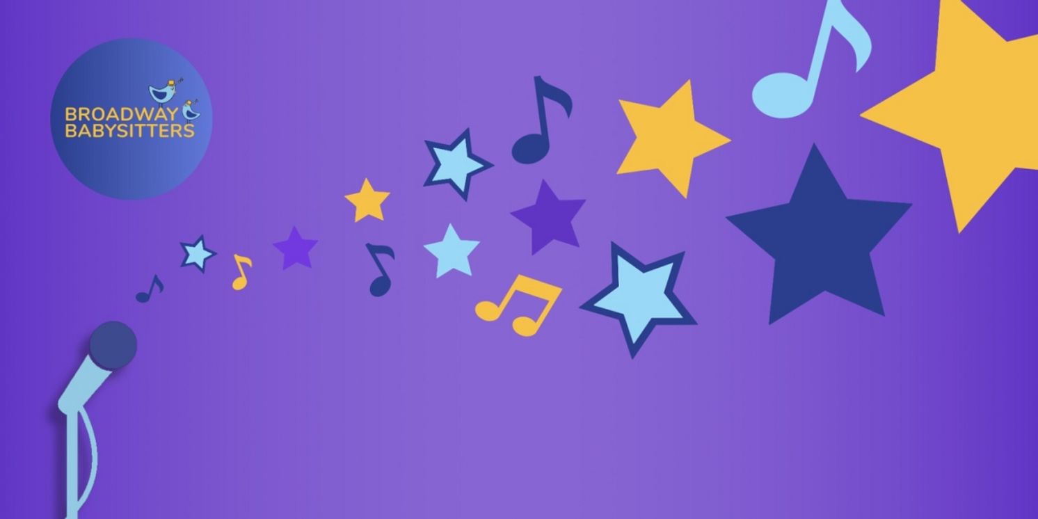 The Green Room 42 to Present BROADWAY BABYSITTERS  Image