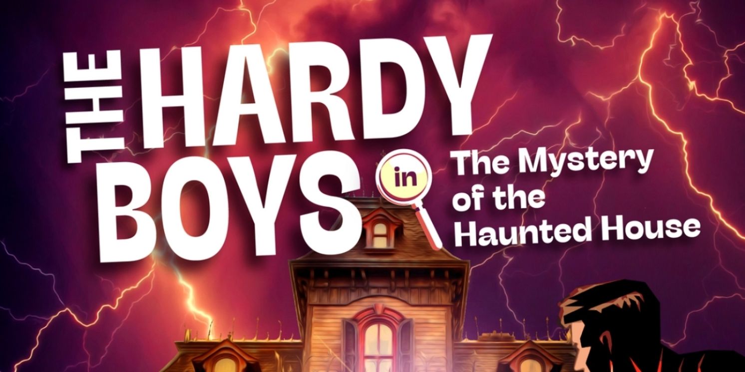 THE HARDY BOYS Comes to The Growing Stage  Image