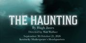 THE HAUNTING to Make US Premiere at Kentucky Shakespeare Photo