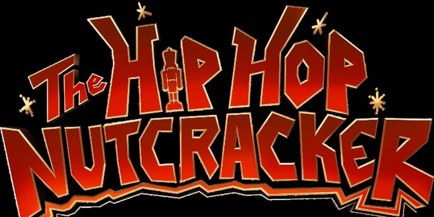 THE HIP HOP NUTCRACKER Comes to DPAC in December  Image