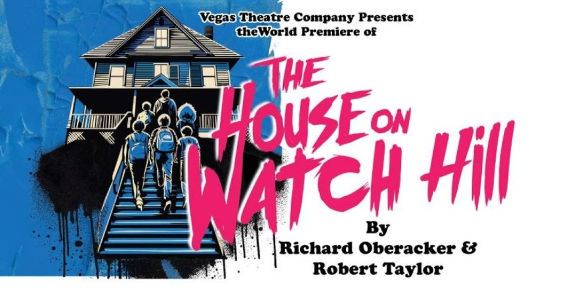 THE HOUSE ON WATCH HILL Extends at Vegas Theatre Company