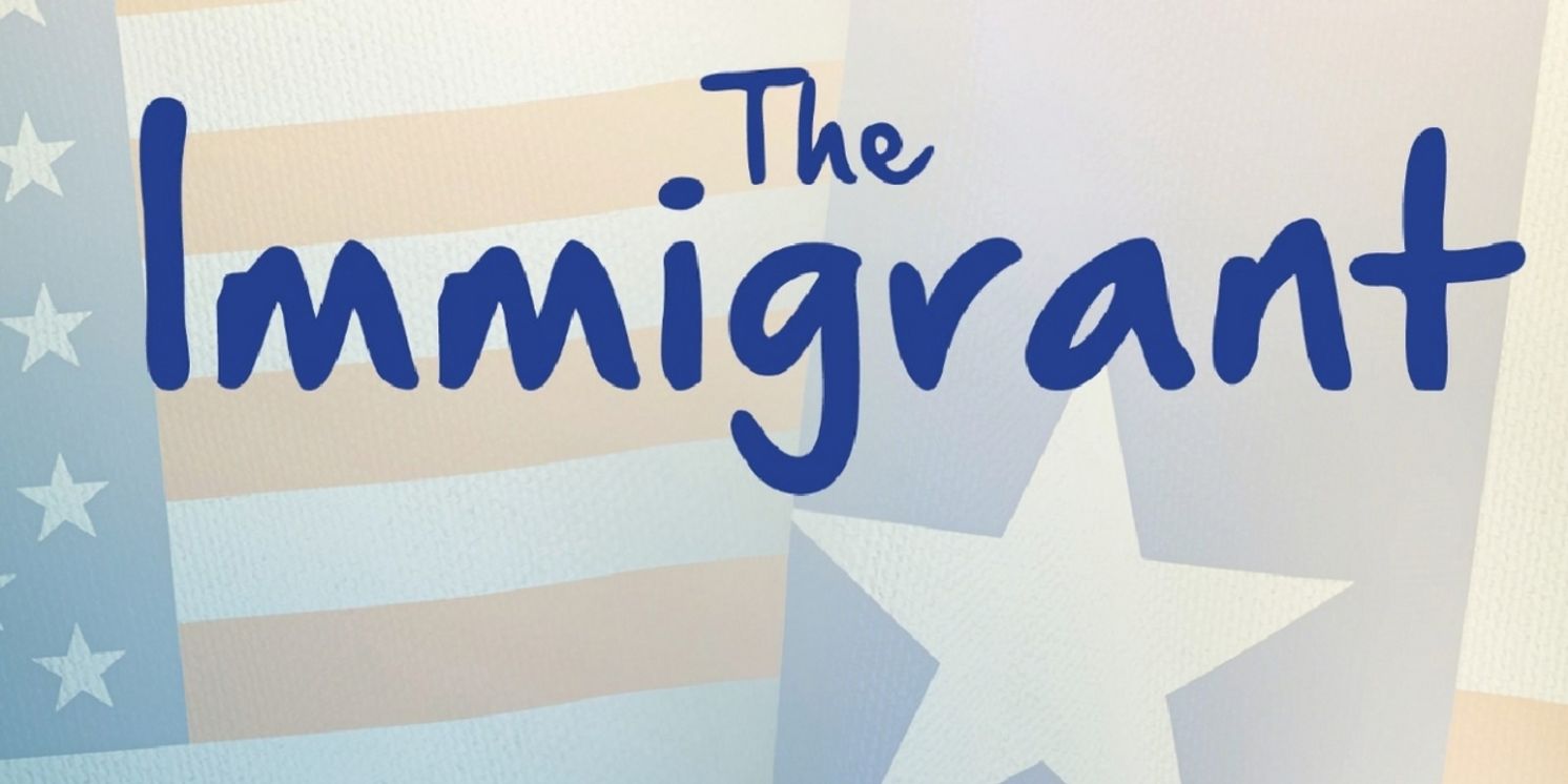 THE IMMIGRANT to Return To New Jewish Theatre Next Month  Image