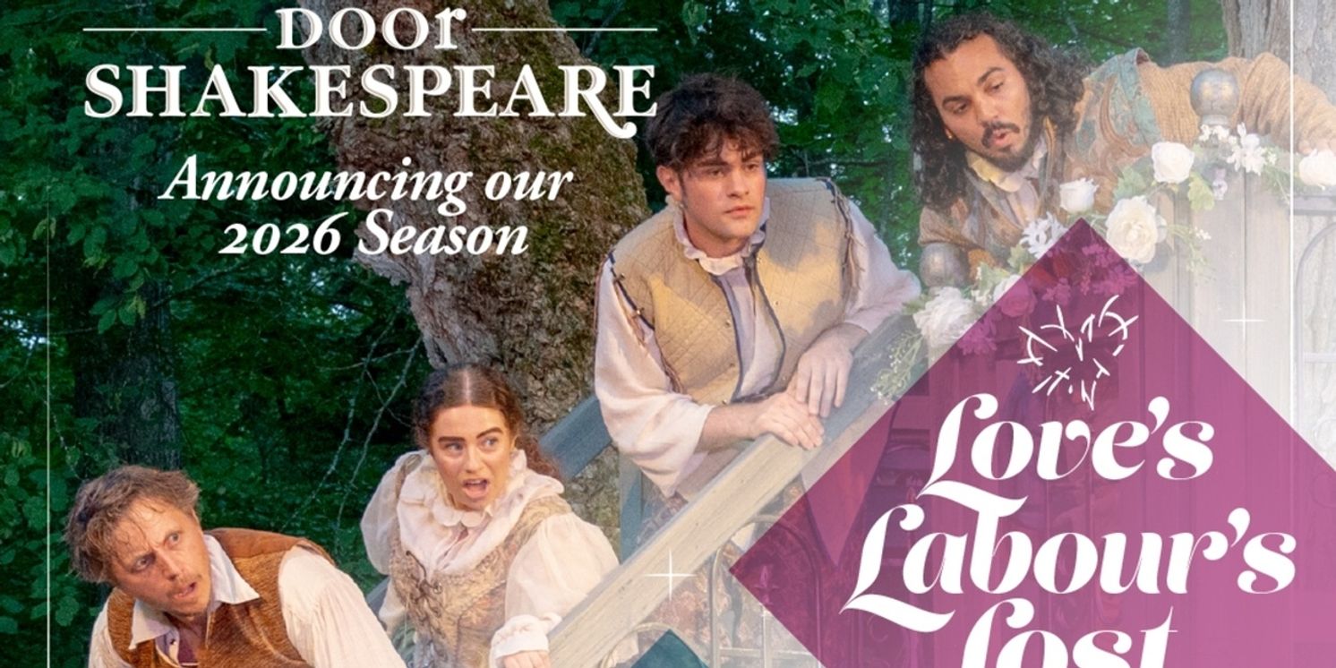 THE IMPORTANCE OF BEING EARNEST and LOVE'S LABOURS LOST Set for Door Shakespeare 2026 Summer Season  Image