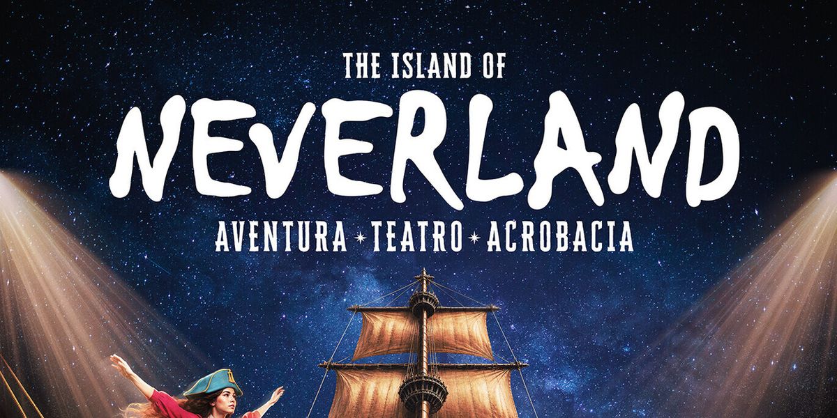 THE ISLAND OF NEVERLAND: el nuevo gran espectáculo de Madrid