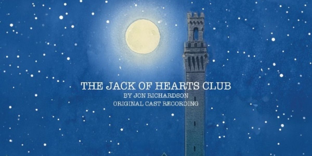 Listen: THE JACK OF HEARTS CLUB Original Cast Recording Now Available to Stream