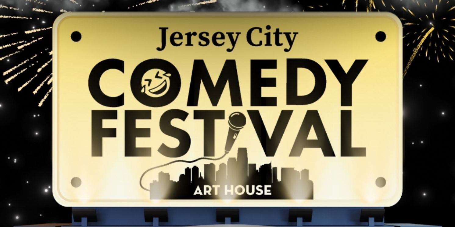 THE JERSEY CITY COMEDY FESTIVAL Returns June 2024  Image