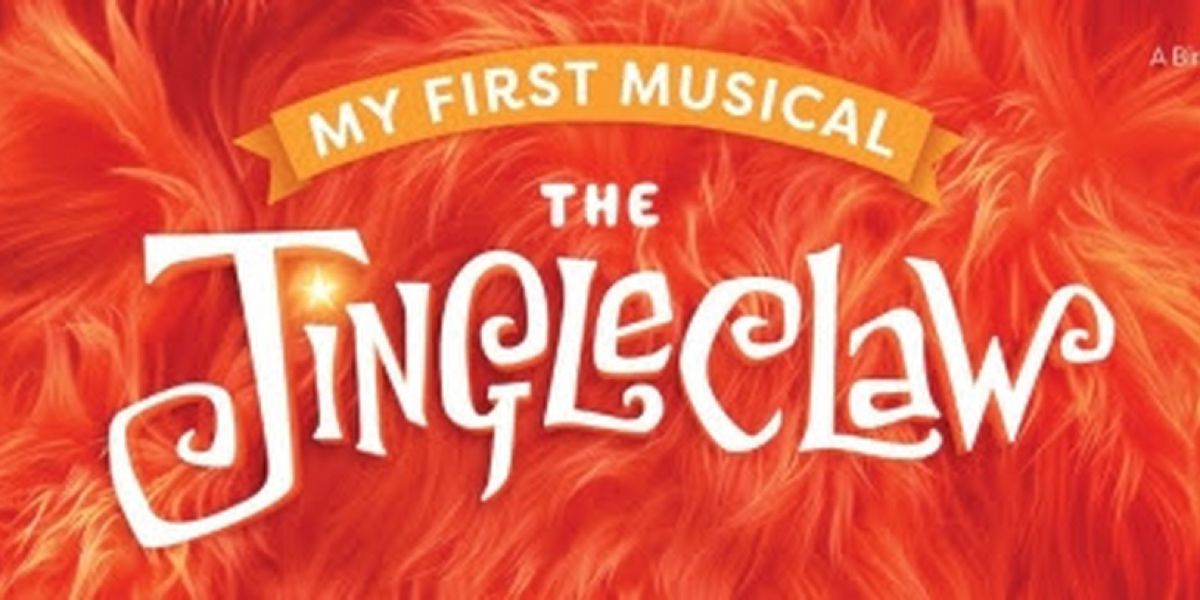 THE JINGLECLAW Opens at Birmingham Hippodrome in December