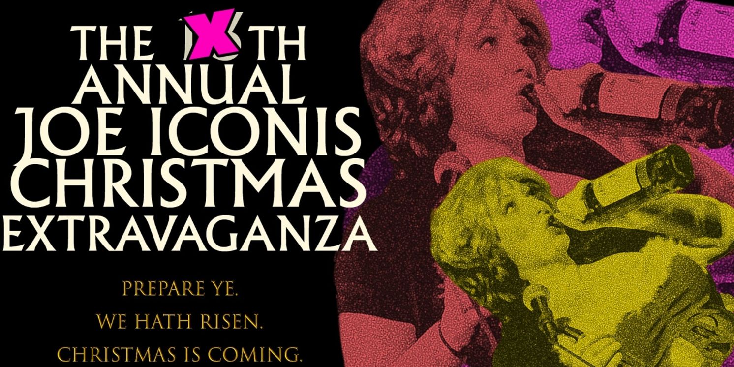 THE JOE ICONIS CHRISTMAS EXTRAVAGANZA to Return to 54 Below for its 13th Annual Engagement  Image