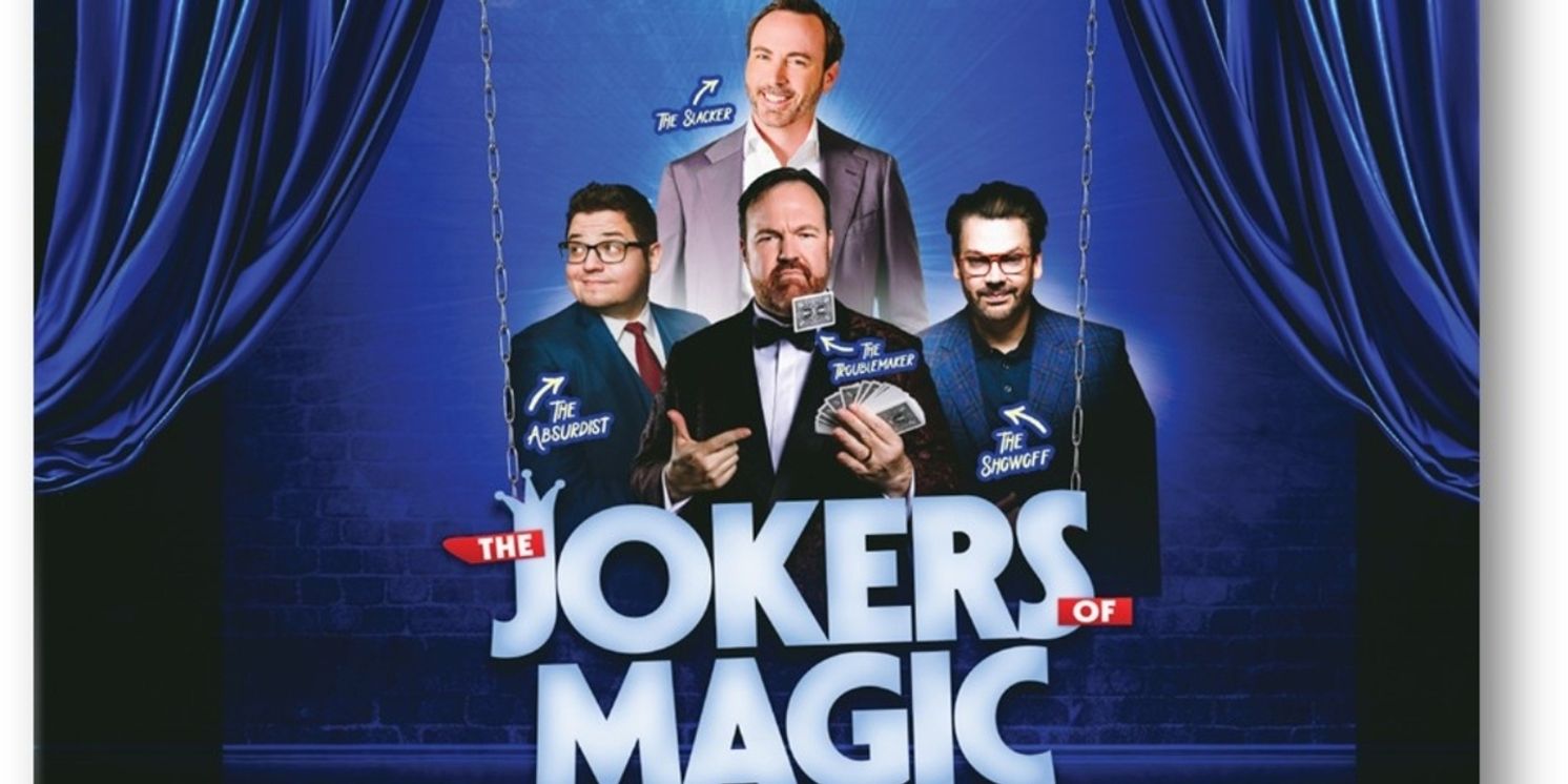 THE JOKERS OF MAGIC is Coming to the Aronoff Center  Image