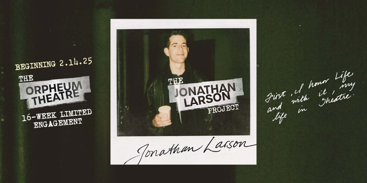 THE JONATHAN LARSON PROJECT Will Host Digital Rush, Plus Additional Casting