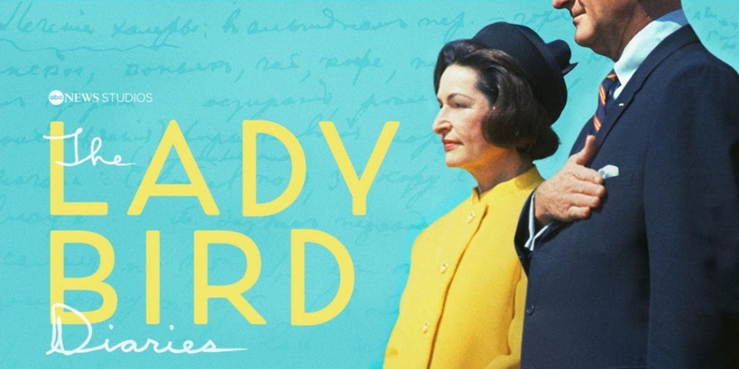 THE LADY BIRD DIARIES Doc From ABC to Premiere on Hulu in November  Image