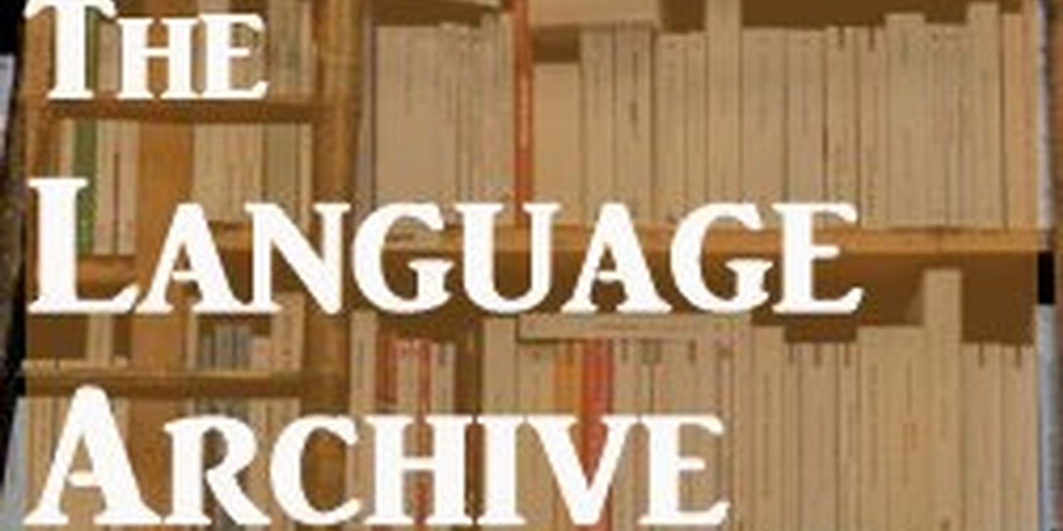 THE LANGUAGE ARCHIVE By Julia Cho Announced At Clague Playhouse  Image