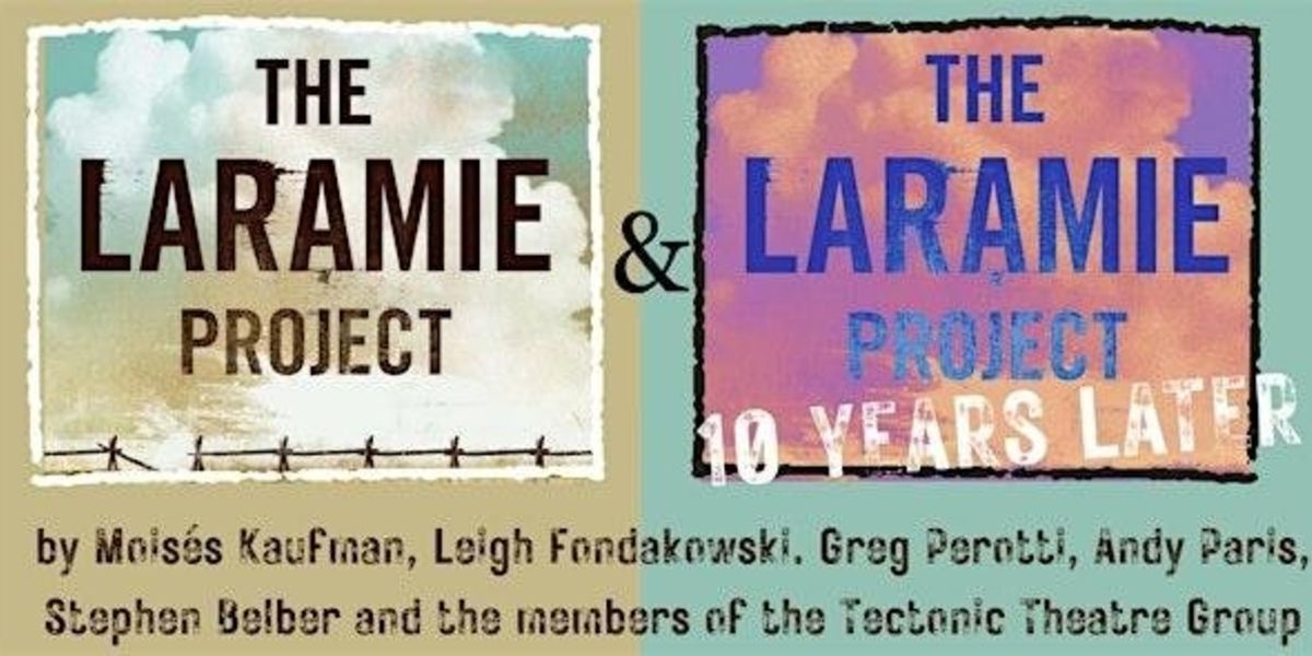 THE LARAMIE PROJECT Will Come to Universal Spirit Center
