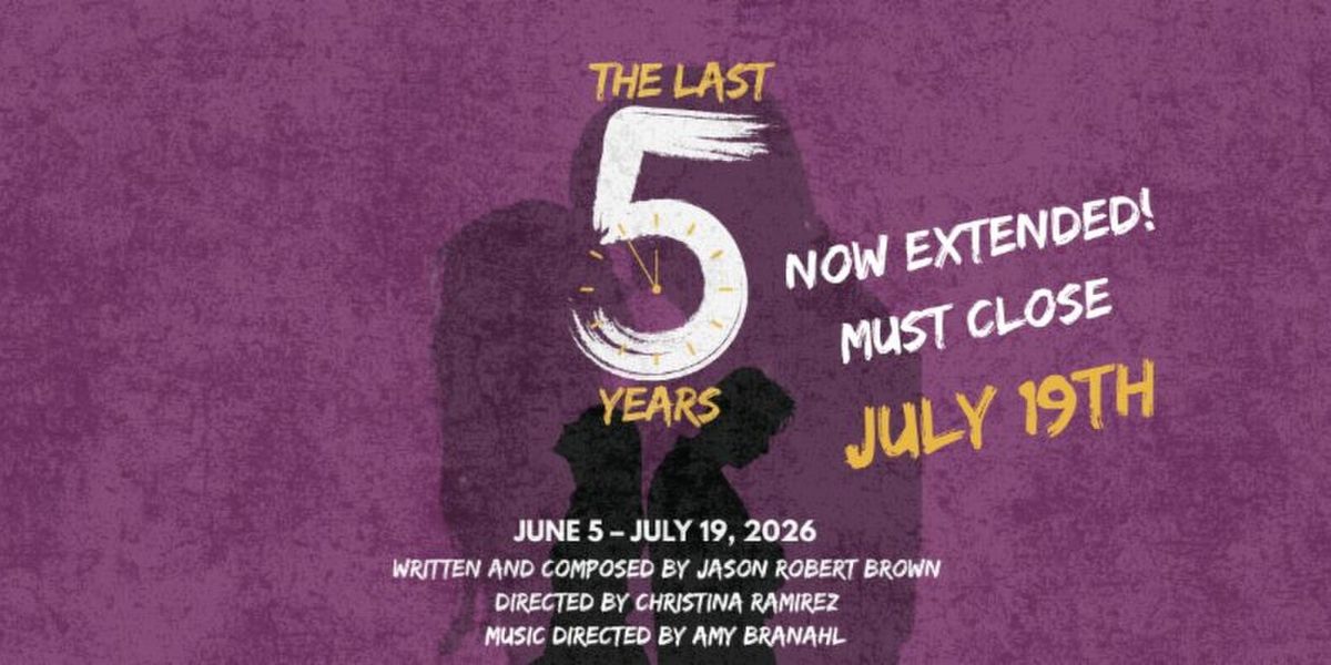 THE LAST FIVE YEARS Extends at Oil Lamp Theater