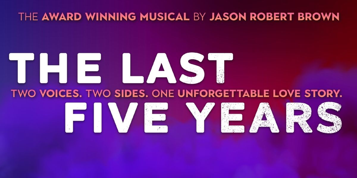 THE LAST FIVE YEARS Opens The Strand 2025 Theatrical Season
