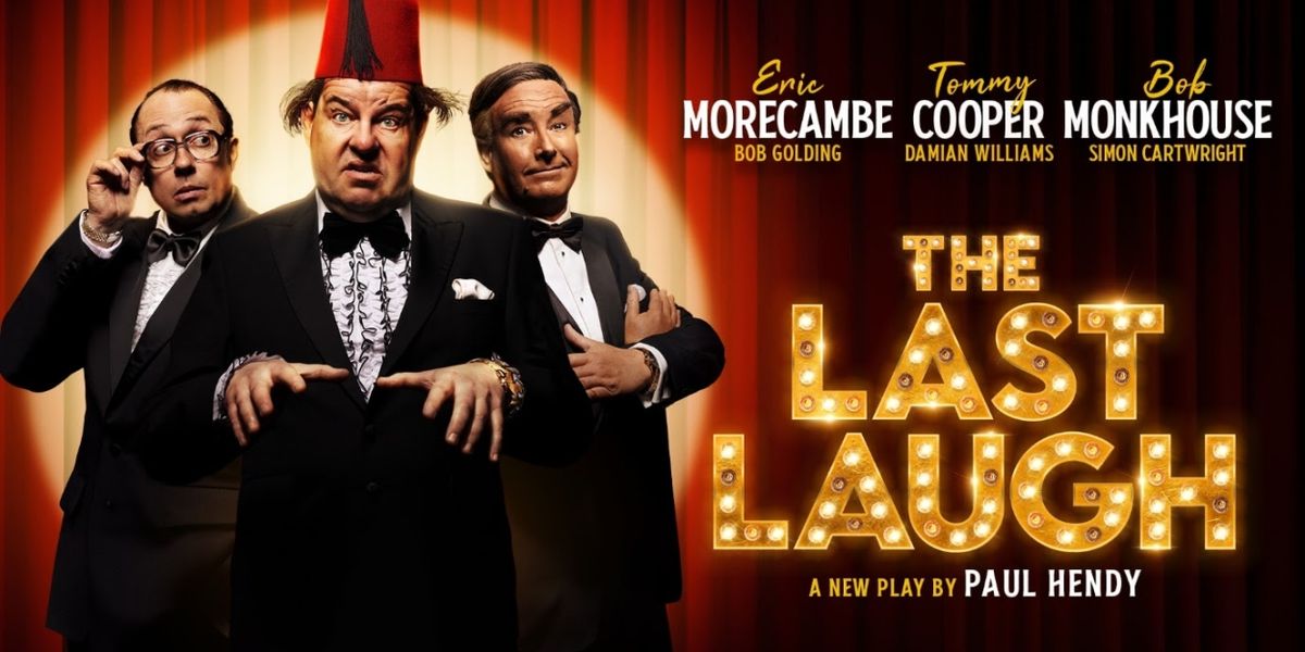 THE LAST LAUGH Comes to Brighton Ahead of West End Run