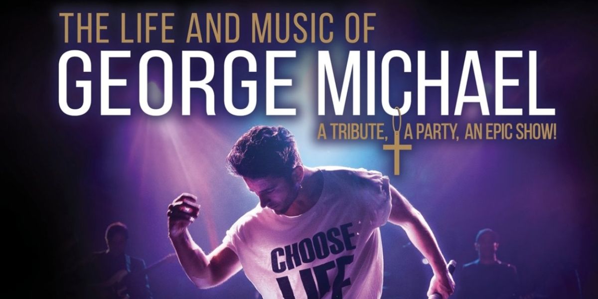 THE LIFE AND MUSIC OF GEORGE MICHAEL is Coming to Popejoy Hall