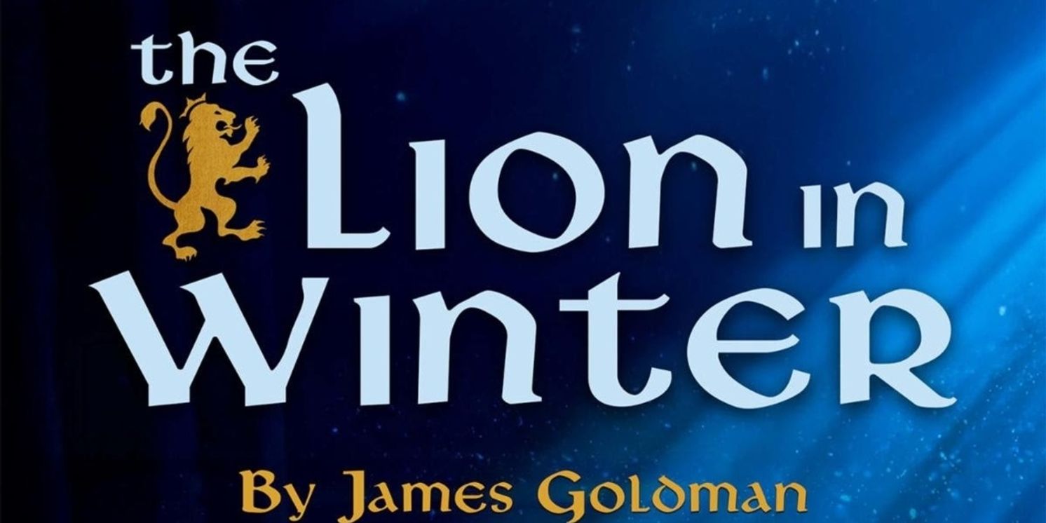 THE LION IN WINTER Will Come to LB Playhouse  Image
