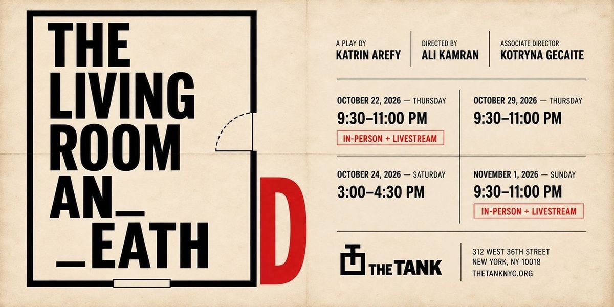 THE LIVING ROOM AND DEATH to be Presented at The Tank