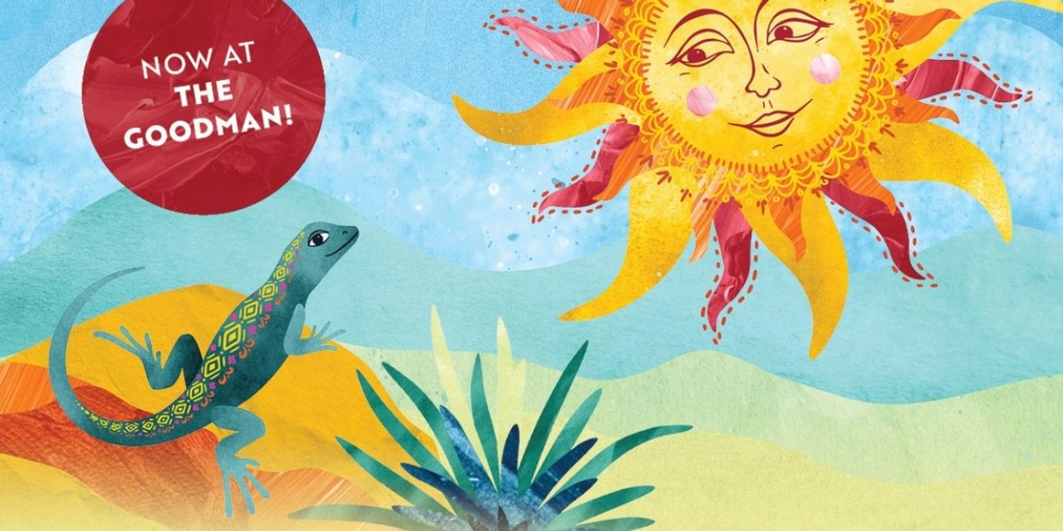 THE LIZARD Y EL SOL Comes to the Goodman This Month  Image