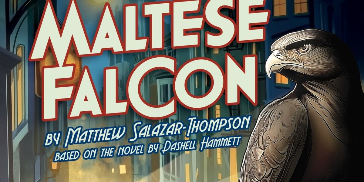 THE MALTESE FALCON World Premiere and More Set for Laguna Playhouse 2025/26 Season