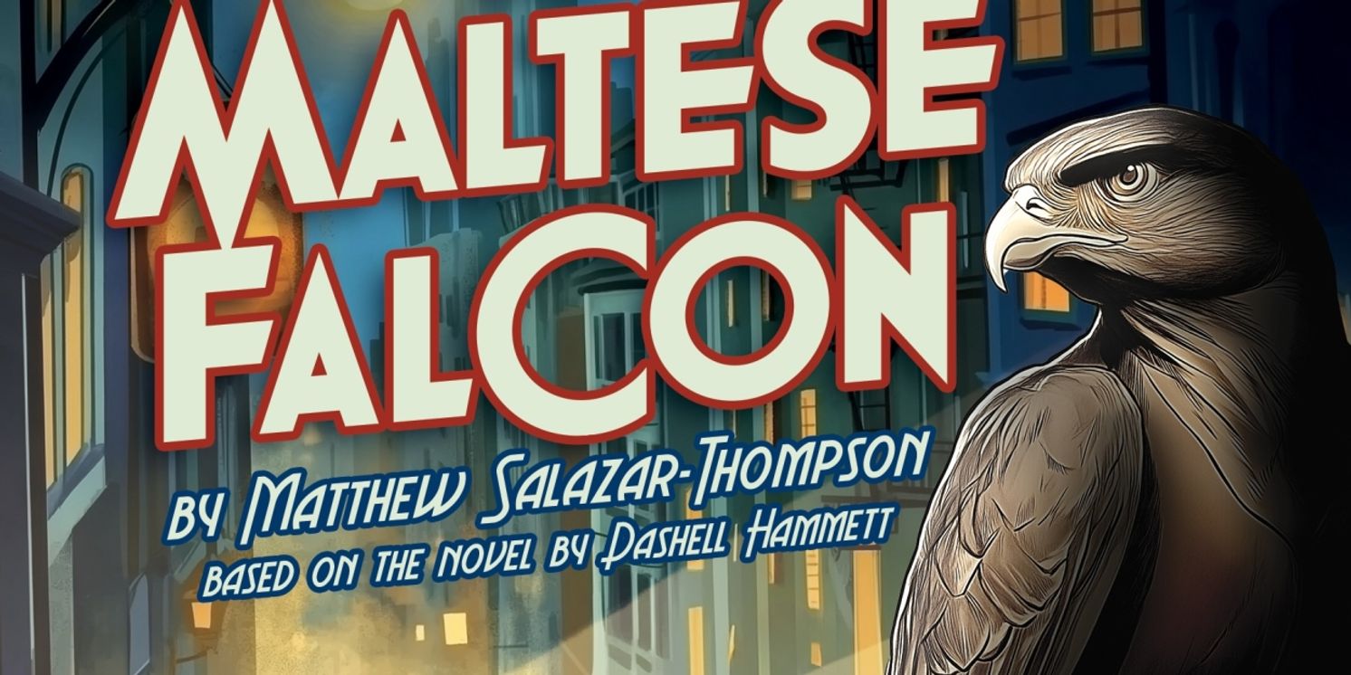 THE MALTESE FALCON World Premiere and More Set for Laguna Playhouse 2025/26 Season  Image