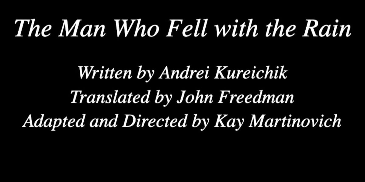 THE MAN WHO FELL WITH THE RAIN to Open at Trap Door Theatre