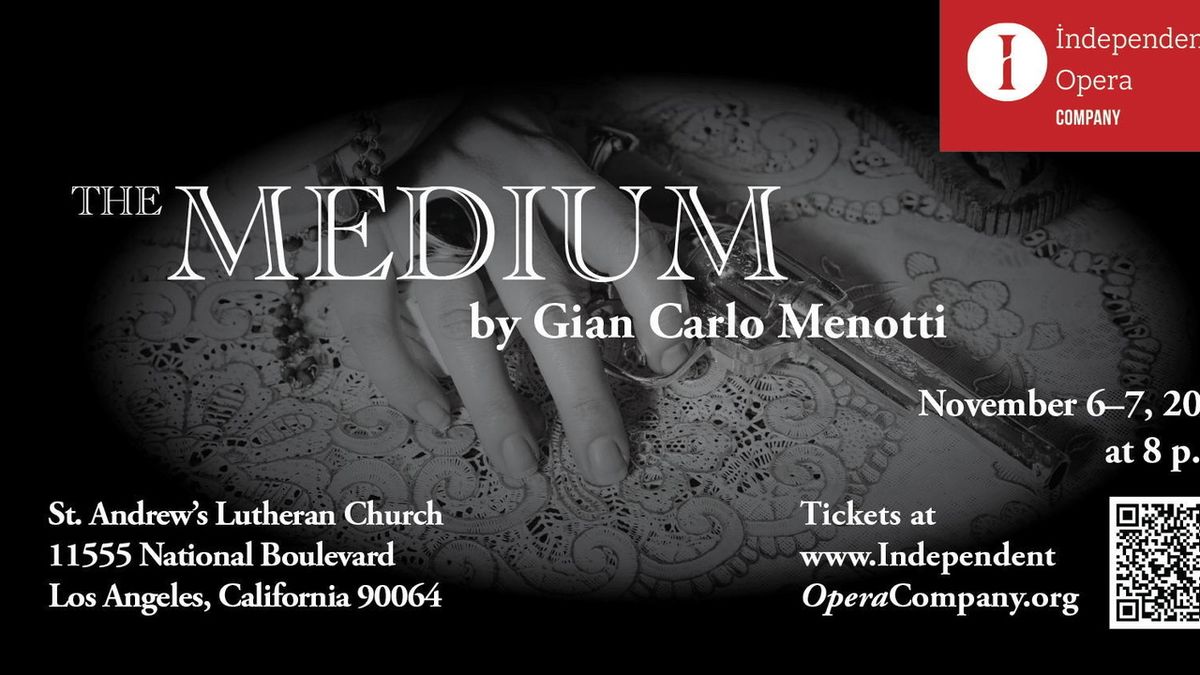THE MEDIUM to Open Independent Opera Company's 15th Season