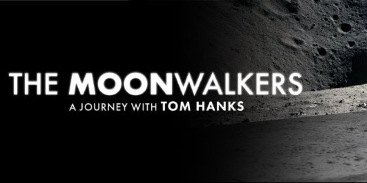 THE MOONWALKERS: A JOURNEY WITH TOM HANKS Opens in Boston