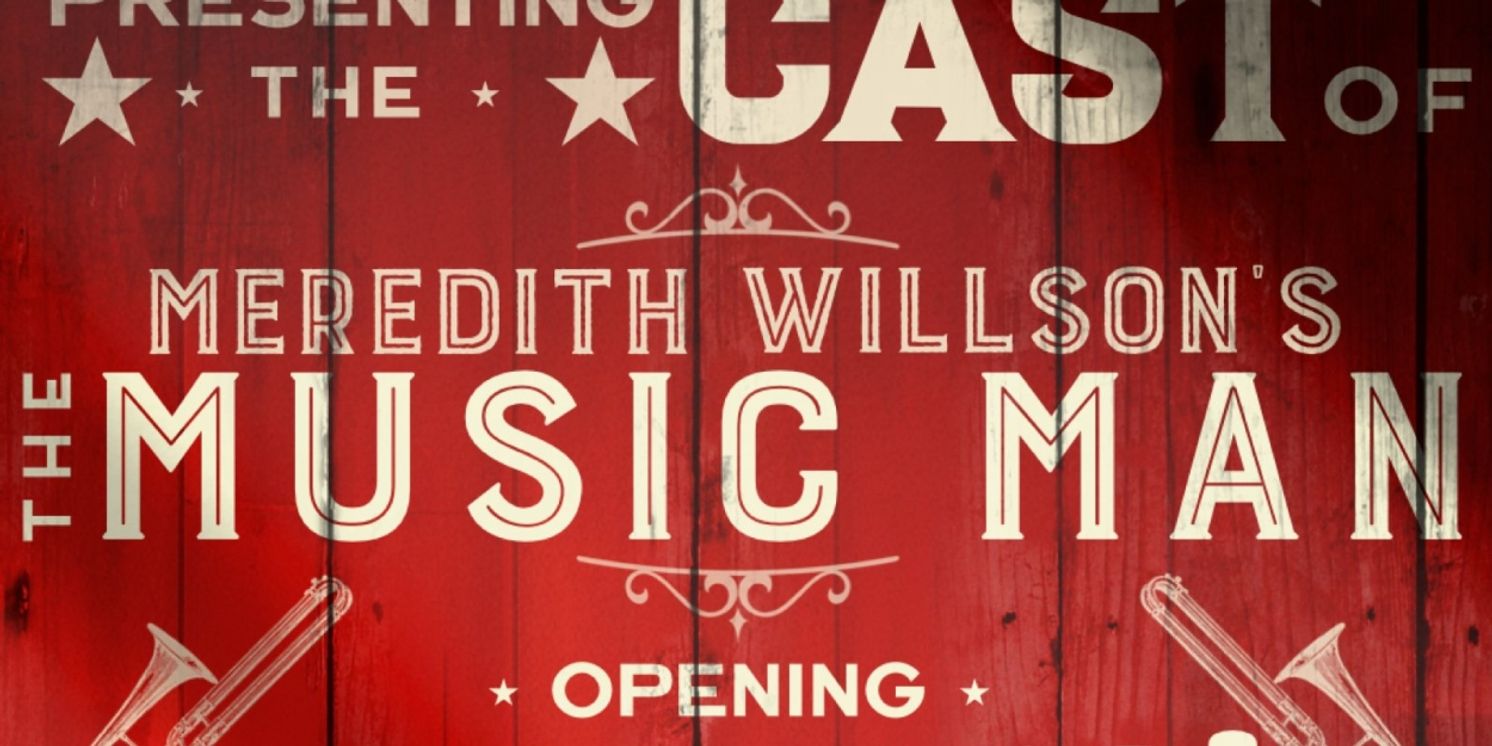 THE MUSIC MAN Comes to the Marriott Theatre in April  Image