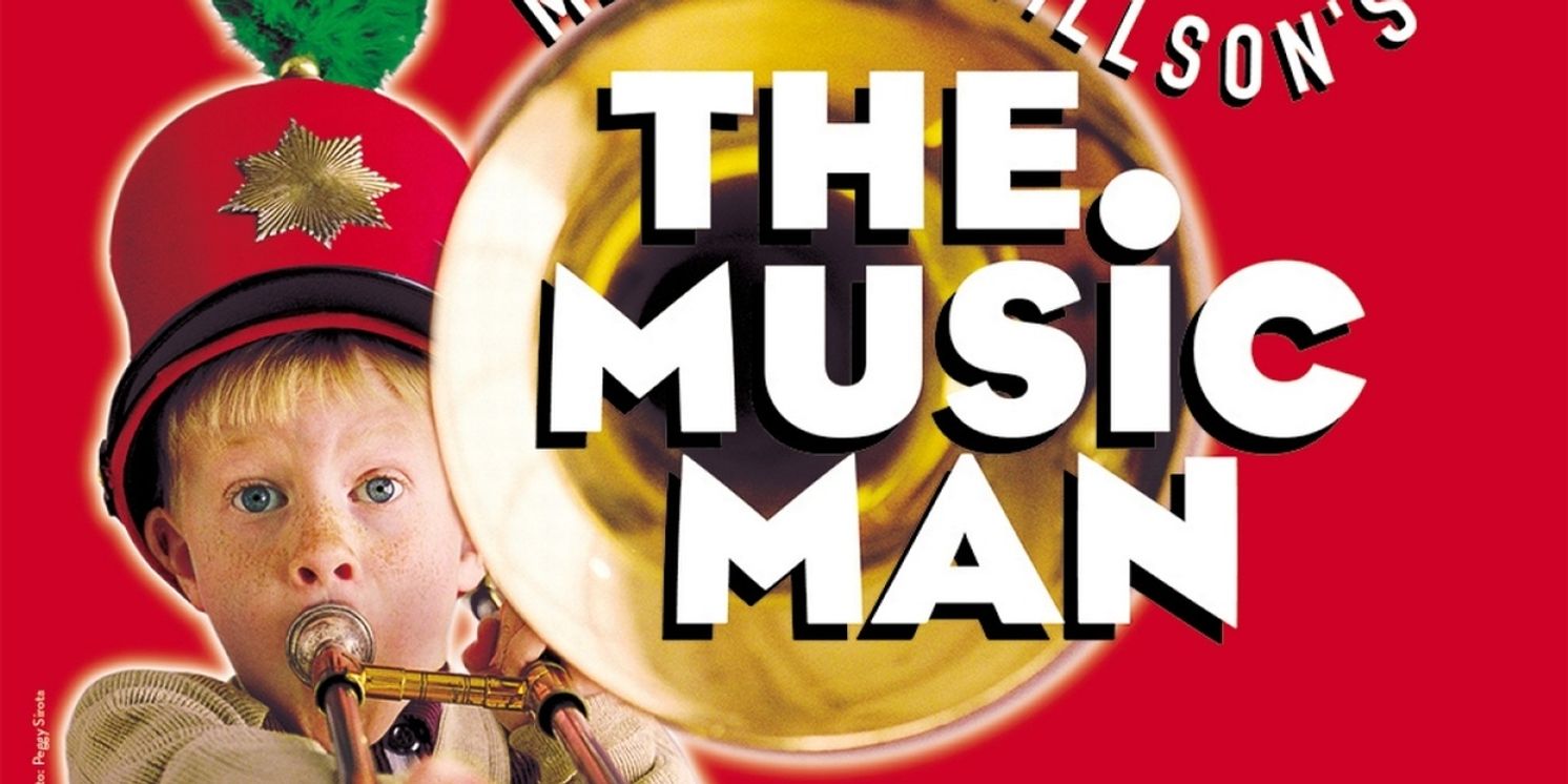 THE MUSIC MAN National Tour Set to Perform at Lied Center in March  Image