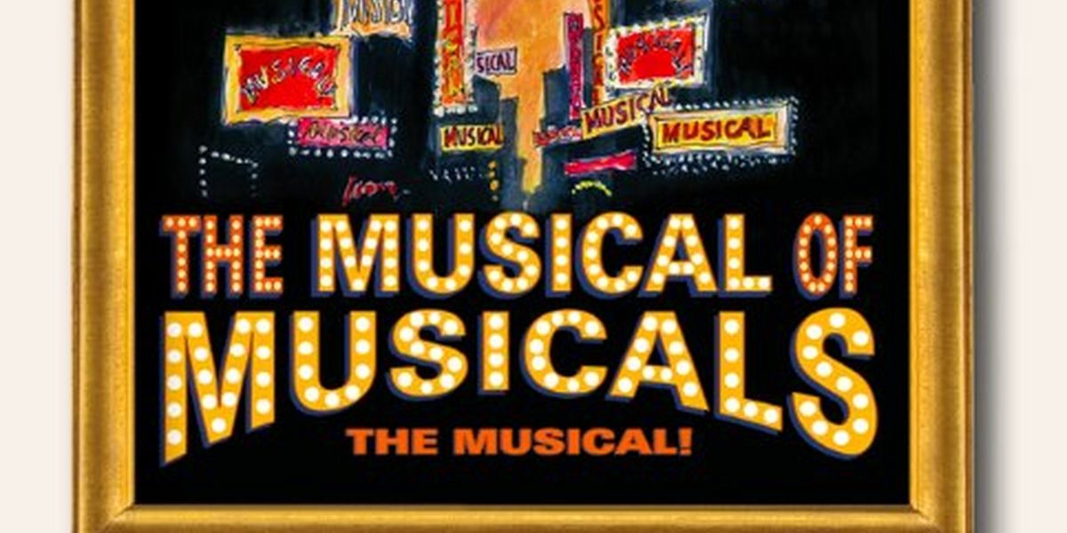 THE MUSICAL OF MUSICALS (THE MUSICAL!) at The Legacy Theatre