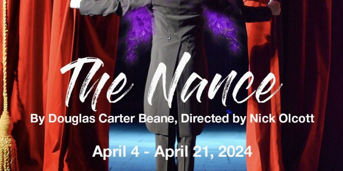 THE NANCE Comes to 1st Stage in April