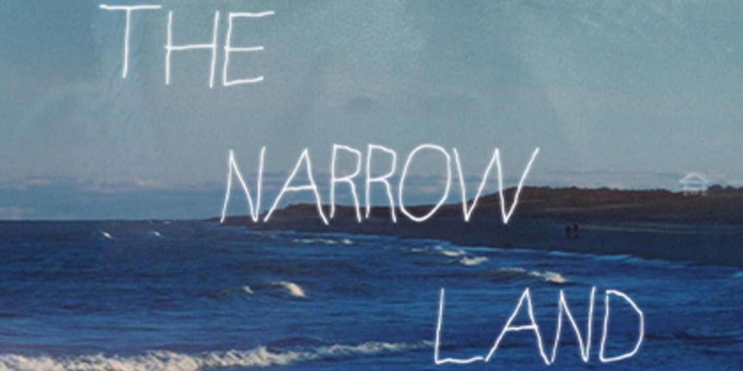 THE NARROW LAND To Screen At Wellfleet Harbor Actors Theater  Image