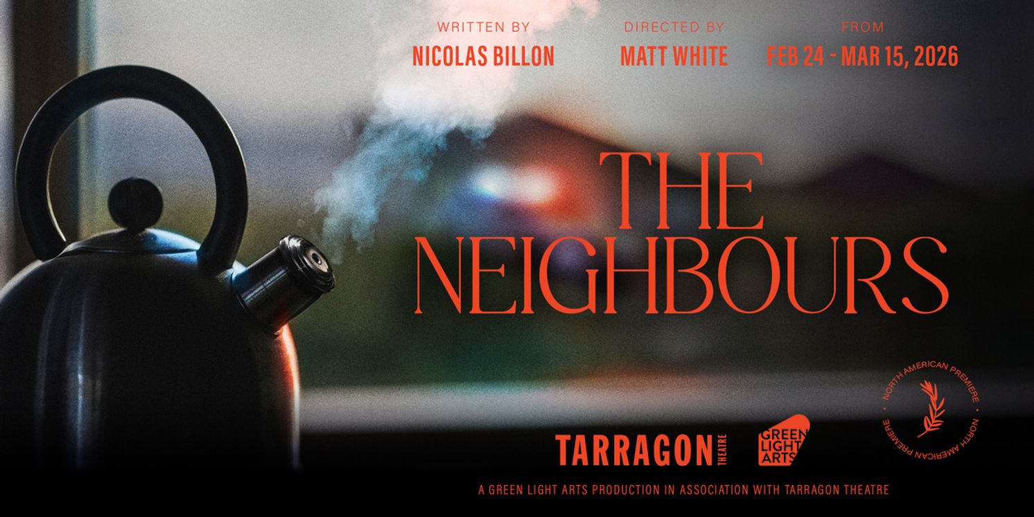 THE NEIGHBOURS To Have North American Premiere At Tarragon Theatre  Image