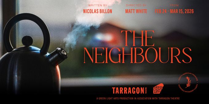 THE NEIGHBOURS To Have North American Premiere At Tarragon Theatre Photos