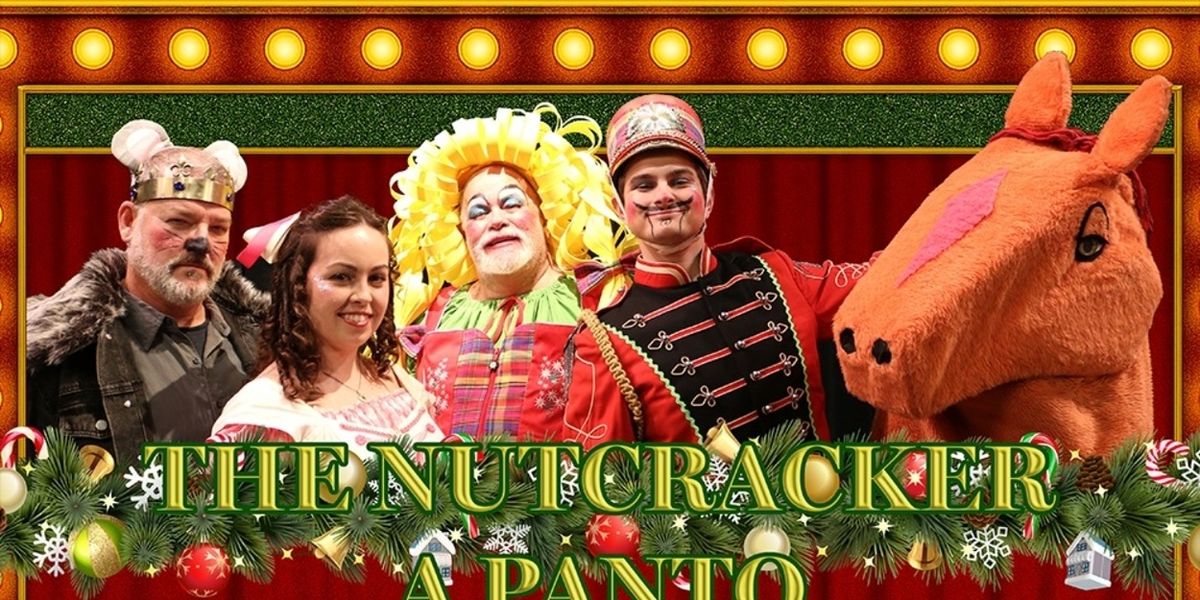 THE NUTCRACKER, A PANTO Comes to City Theatre