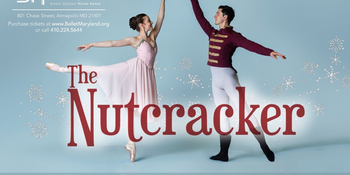 THE NUTCRACKER Comes to the Ballet Theatre of Maryland