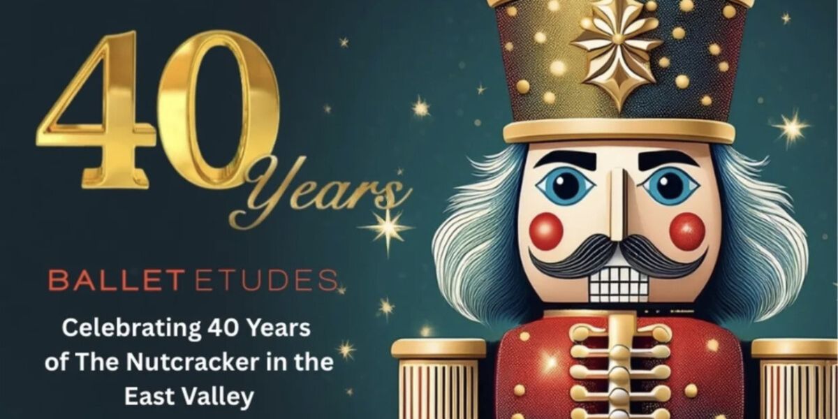 THE NUTCRACKER to Return for Ballet Etudes' 40th Anniversary Season in Chandler & Mesa