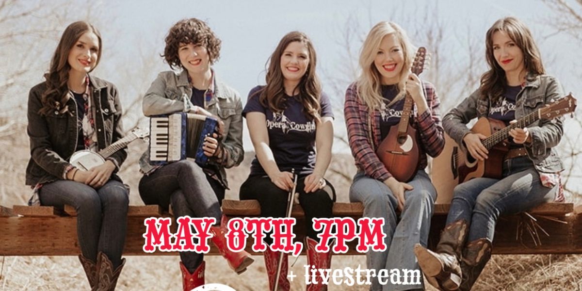 THE OPERA COWGIRLS AND FRIENDS To Perform At The Green Room 42